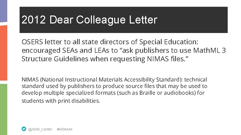 2012 Dear Colleague Letter OSERS letter to all state directors of Special Education: encouraged