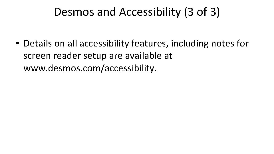 Desmos and Accessibility (3 of 3) • Details on all accessibility features, including notes