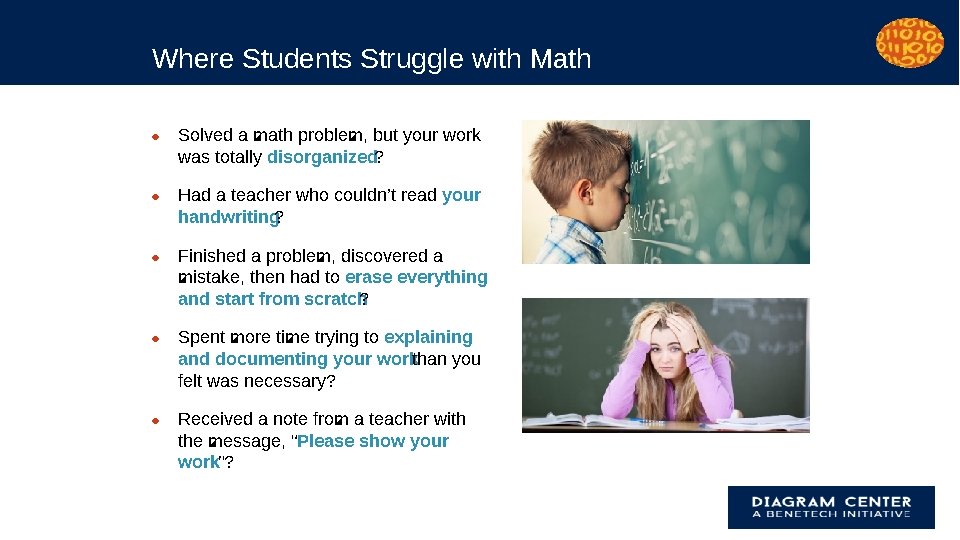 Where Students Struggle with Math ● Solved a math problem, but your work was