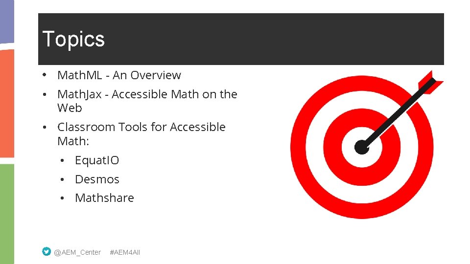 Topics • Math. ML - An Overview • Math. Jax - Accessible Math on