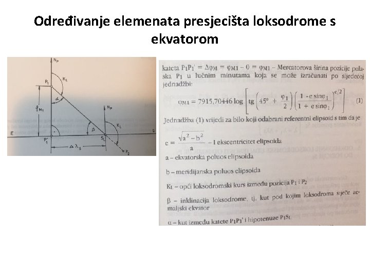 Određivanje elemenata presjecišta loksodrome s ekvatorom 