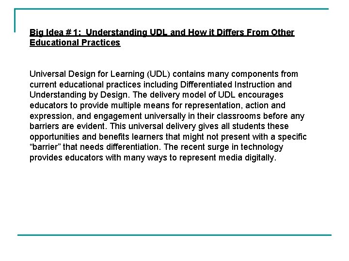  Big Idea # 1: Understanding UDL and How it Differs From Other Educational