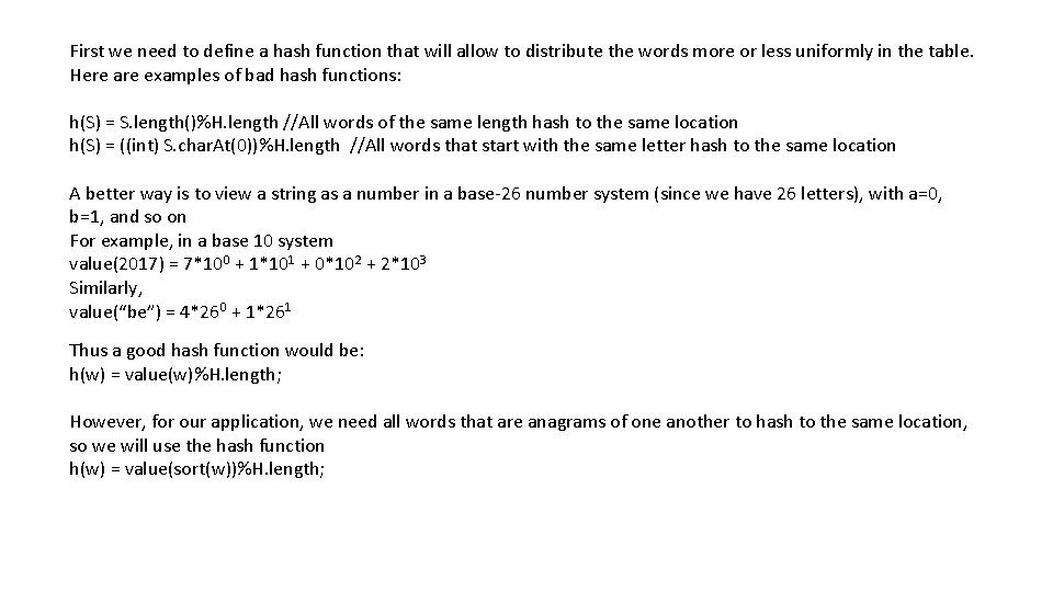 First we need to define a hash function that will allow to distribute the