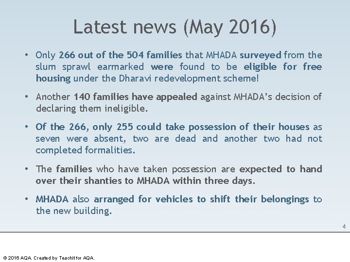 Latest news (May 2016) • Only 266 out of the 504 families that MHADA