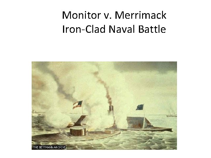 Monitor v. Merrimack Iron-Clad Naval Battle 