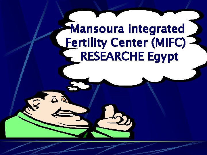 Mansoura integrated Fertility Center (MIFC) RESEARCHE Egypt 