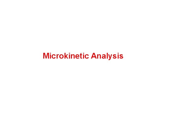 Microkinetic Analysis 