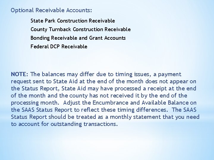 Optional Receivable Accounts: State Park Construction Receivable County Turnback Construction Receivable Bonding Receivable and