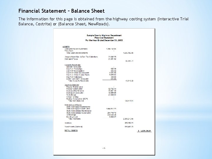 Financial Statement – Balance Sheet The information for this page is obtained from the