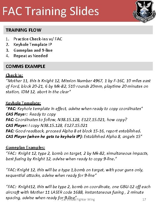 FAC Training Slides TRAINING FLOW 1. 2. 3. 4. Practice Check-Ins w/ FAC Keyhole
