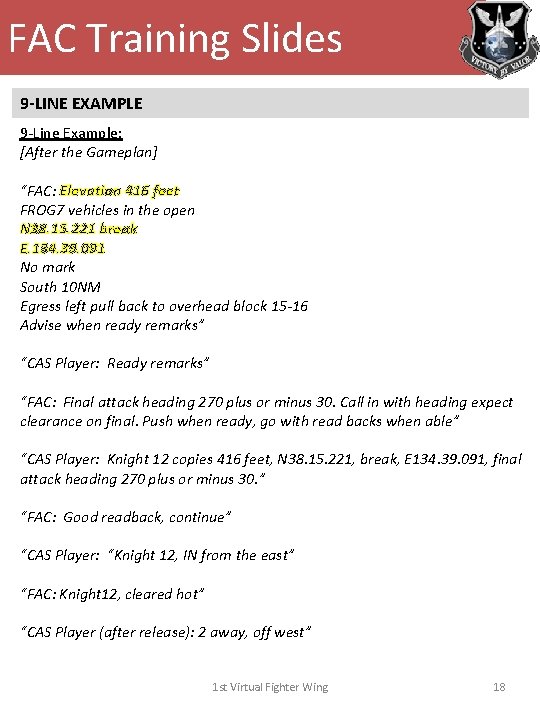 FAC Training Slides 9 -LINE EXAMPLE 9 -Line Example: [After the Gameplan] “FAC: Elevation