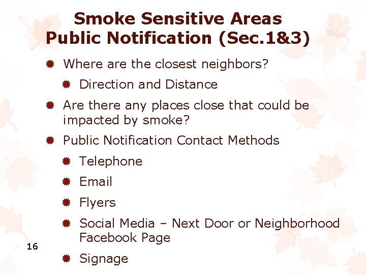 Smoke Sensitive Areas Public Notification (Sec. 1&3) ® Where are the closest neighbors? ®