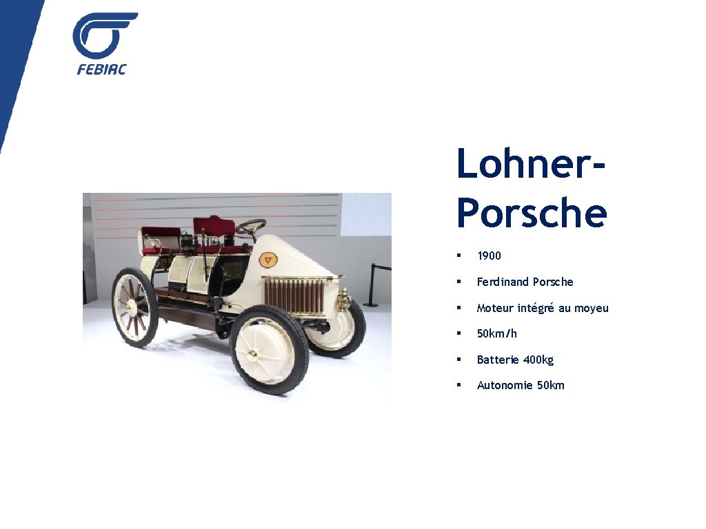 Lohner. Porsche § 1900 § Ferdinand Porsche § Moteur intégré au moyeu § 50