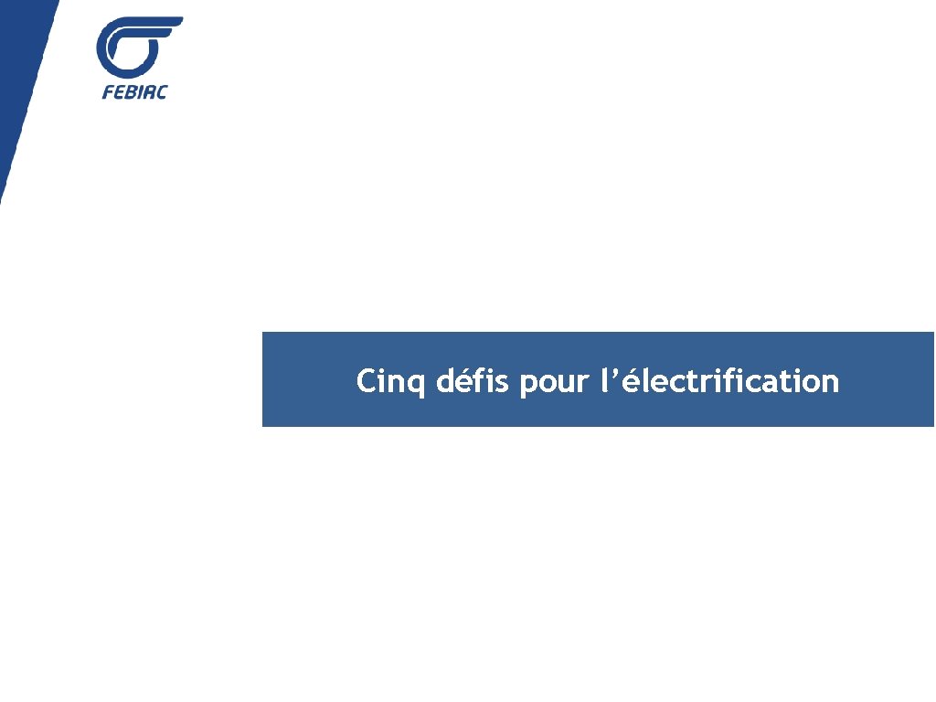 Cinq défis pour l’électrification 