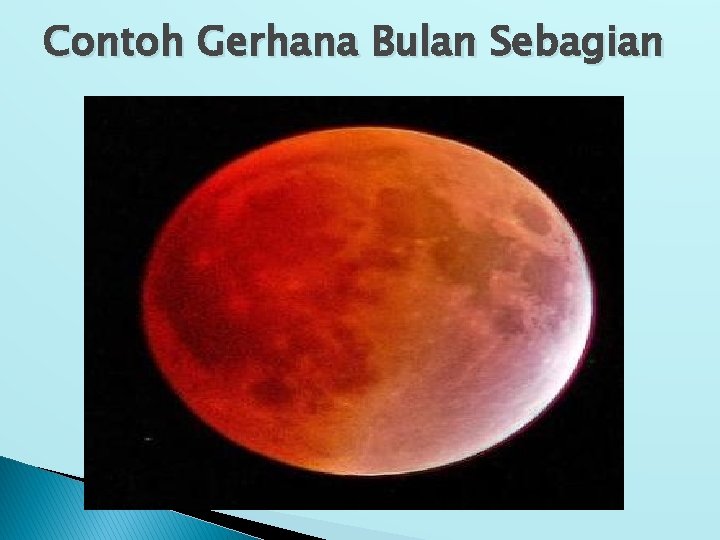 Contoh Gerhana Bulan Sebagian 