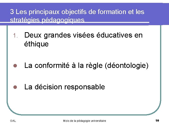 Former lthique quels objectifs pdagogiques Georges A Legault