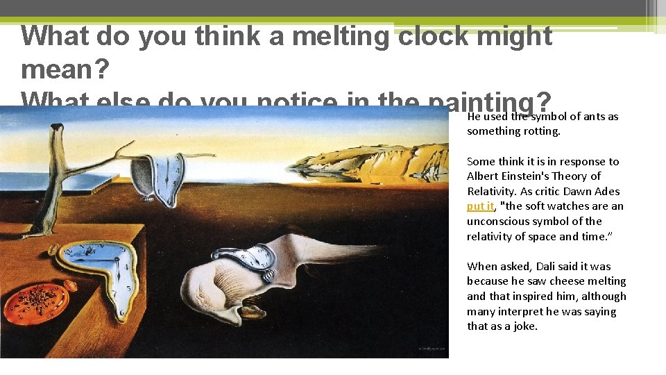 What do you think a melting clock might mean? What else do you notice What do you think a melting clock might mean? What else do you notice