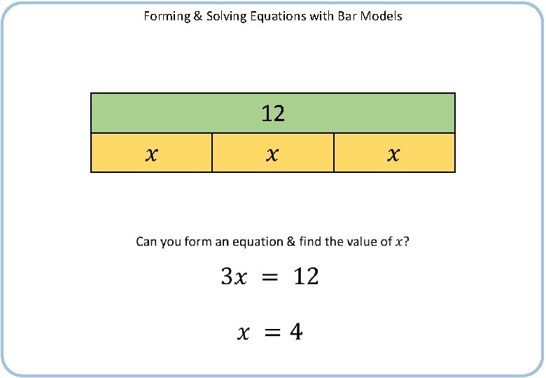 Forming & Solving Equations with Bar Models 12 