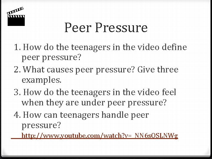  Peer Pressure 1. How do the teenagers in the video define peer pressure?