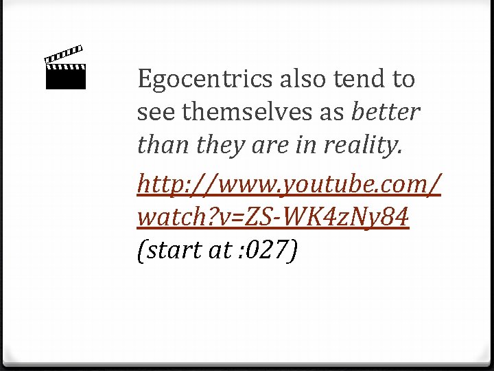  Egocentrics also tend to see themselves as better than they are in reality.