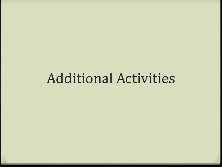 Additional Activities 