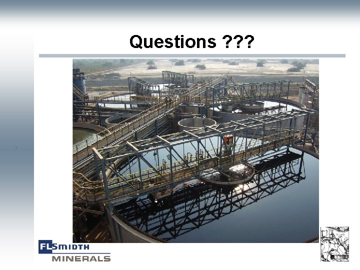 Questions ? ? ? ` 