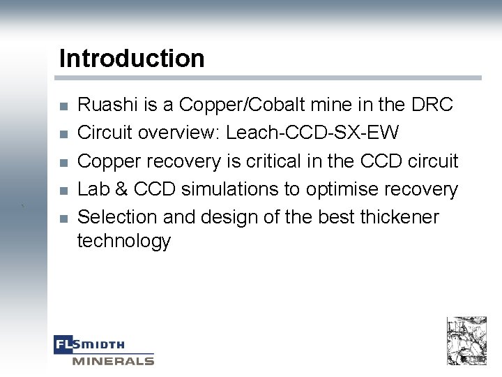 Introduction n n ` n Ruashi is a Copper/Cobalt mine in the DRC Circuit