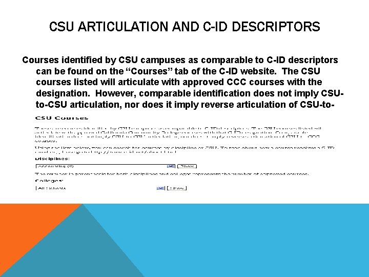 CSU ARTICULATION AND C-ID DESCRIPTORS Courses identified by CSU campuses as comparable to C-ID
