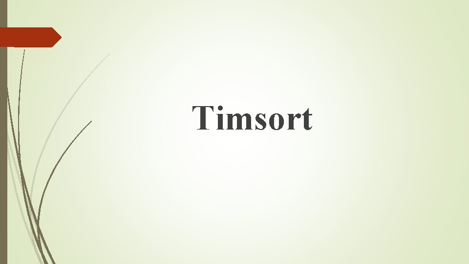 Timsort Timsort