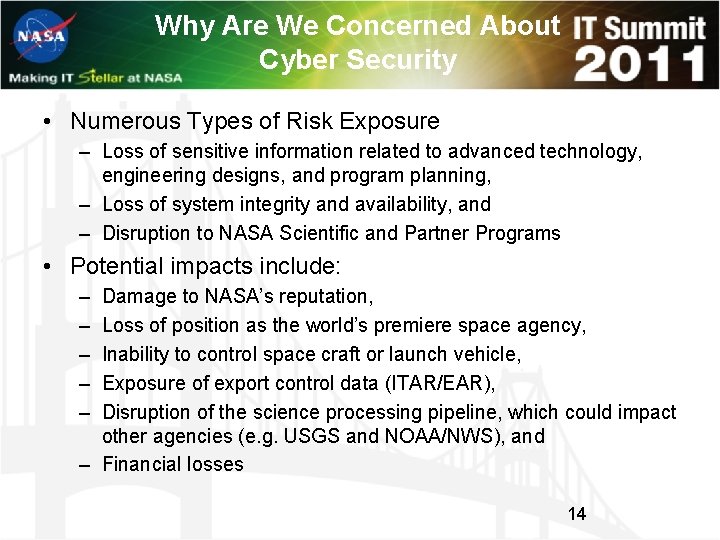 Why Are We Concerned About Cyber Security • Numerous Types of Risk Exposure –