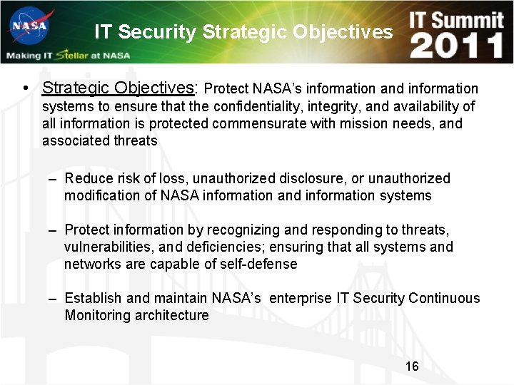 IT Security Strategic Objectives • Strategic Objectives: Protect NASA’s information and information systems to