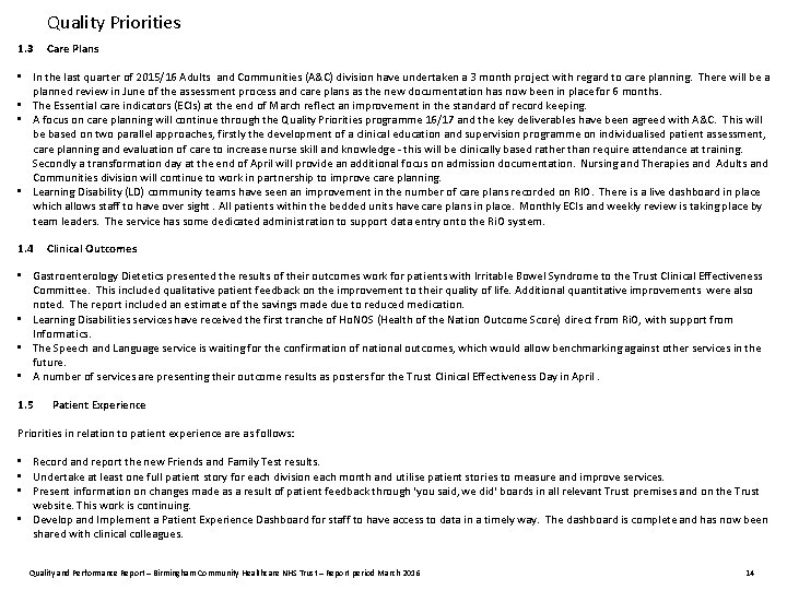 Quality Priorities 1. 3 Care Plans • In the last quarter of 2015/16 Adults