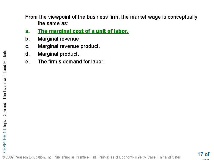 CHAPTER 10 Input Demand: The Labor and Land Markets From the viewpoint of the