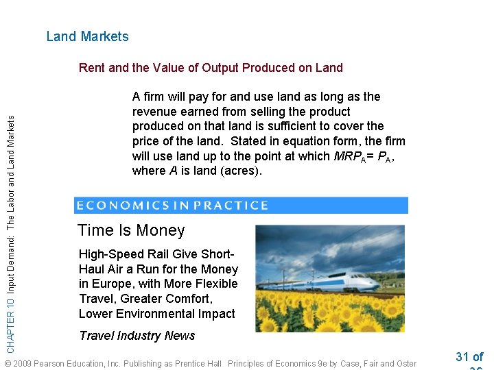 Land Markets CHAPTER 10 Input Demand: The Labor and Land Markets Rent and the