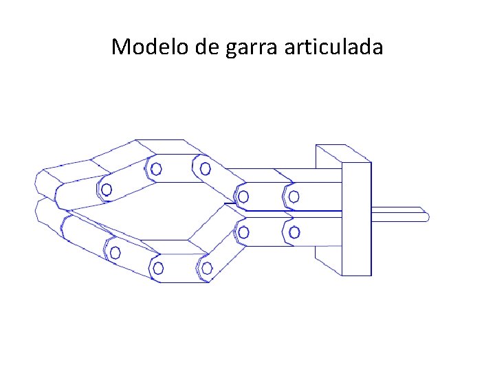Modelo de garra articulada 