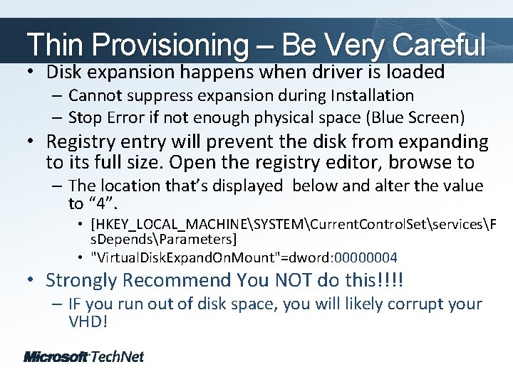 Thin Provisioning – Be Very Careful Click to edit Master title style • Disk