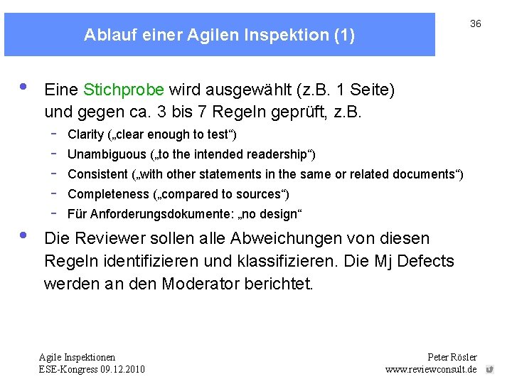 36 Ablauf einer Agilen Inspektion (1) • • Eine Stichprobe wird ausgewählt (z. B.