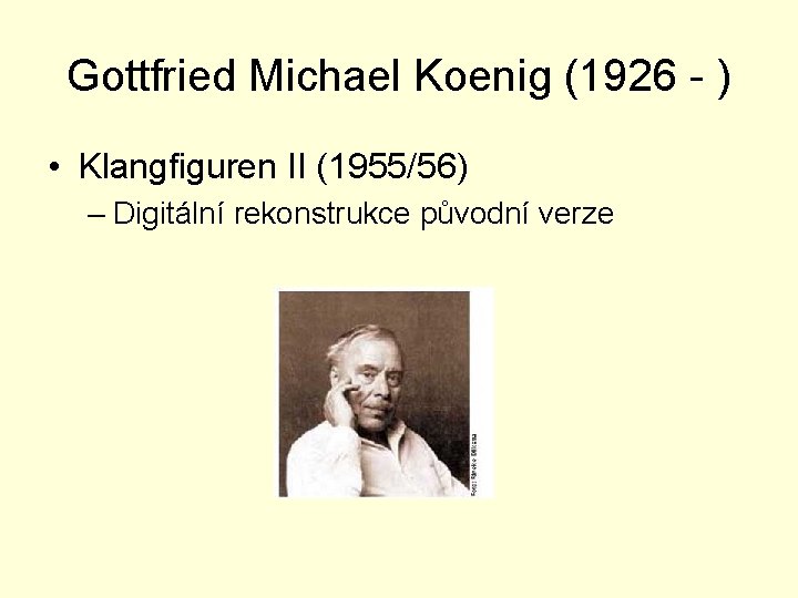 Gottfried Michael Koenig (1926 - ) • Klangfiguren II (1955/56) – Digitální rekonstrukce původní