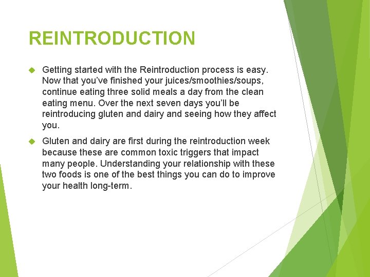 REINTRODUCTION Getting started with the Reintroduction process is easy. Now that you’ve finished your