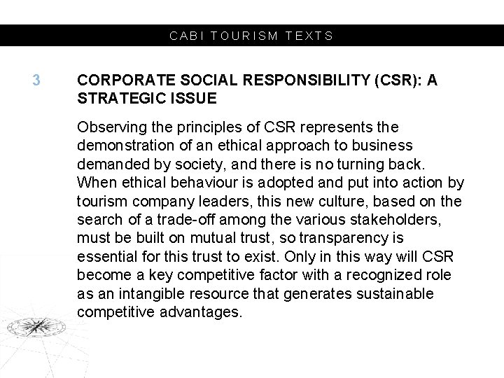 CABI TOURISM TEXTS 3 CORPORATE SOCIAL RESPONSIBILITY (CSR): A STRATEGIC ISSUE Observing the principles