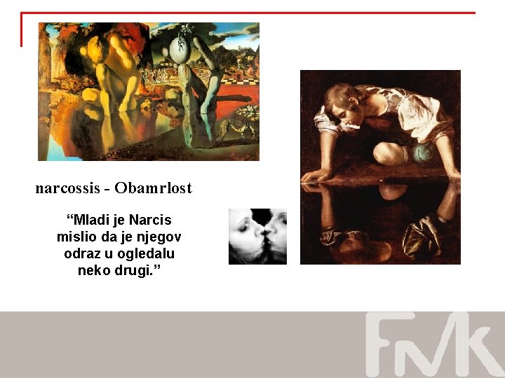 narcossis - Obamrlost “Mladi je Narcis mislio da je njegov odraz u ogledalu neko