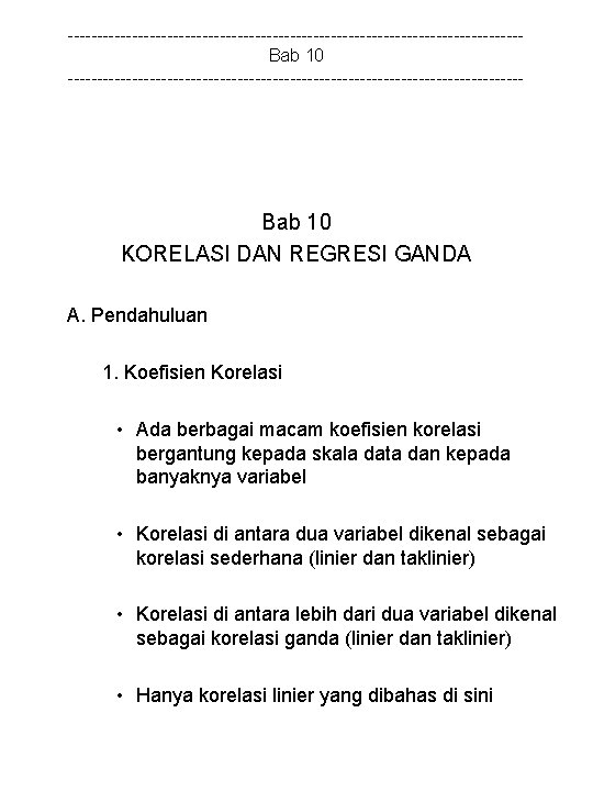 ---------------------------------------Bab 10 --------------------------------------- Bab 10 KORELASI DAN REGRESI GANDA A. Pendahuluan 1. Koefisien Korelasi