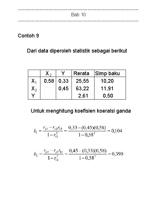 ---------------------------------------Bab 10 --------------------------------------- Contoh 9 Dari data diperoleh statistik sebagai berikut X 1 X