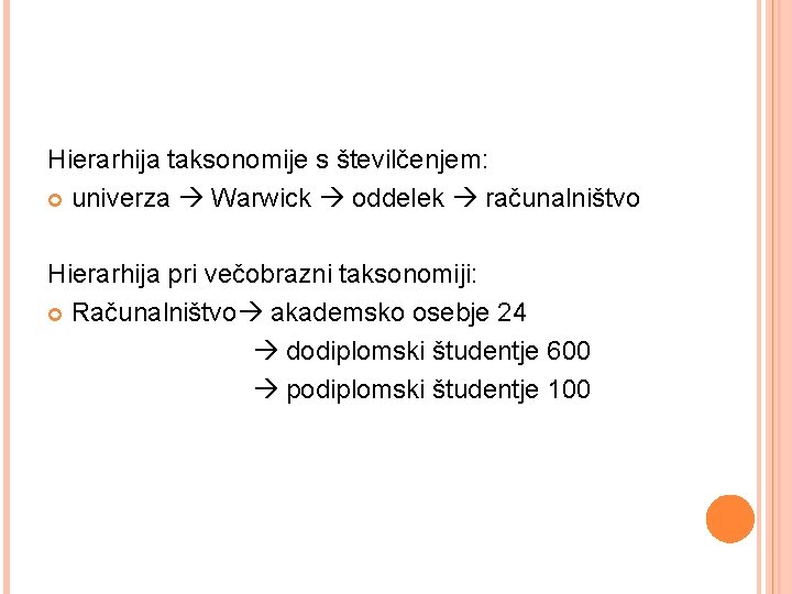 Hierarhija taksonomije s številčenjem: univerza Warwick oddelek računalništvo Hierarhija pri večobrazni taksonomiji: Računalništvo akademsko