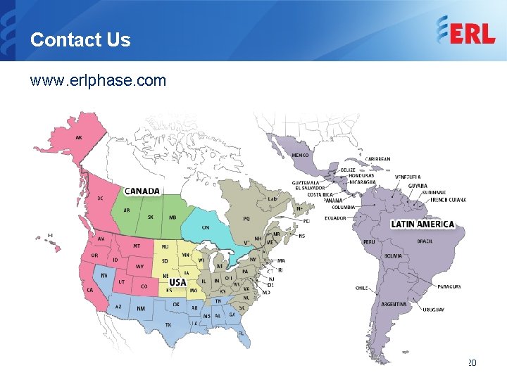 Contact Us www. erlphase. com 20 