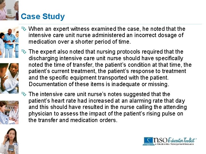 Case Study Ê When an expert witness examined the case, he noted that the