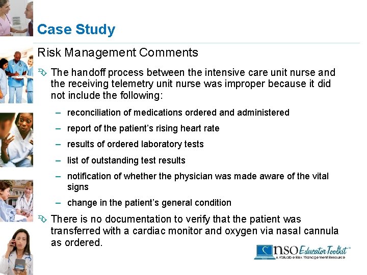 Case Study Risk Management Comments Ê The handoff process between the intensive care unit