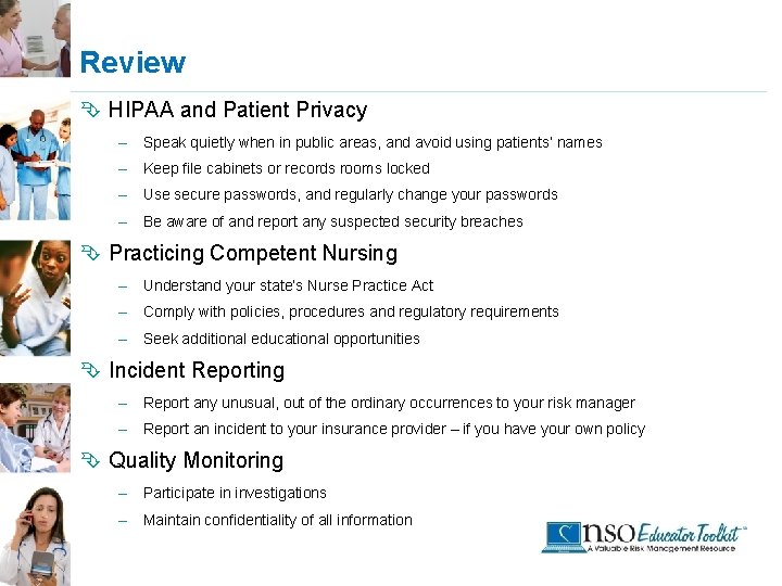 Review Ê HIPAA and Patient Privacy – Speak quietly when in public areas, and