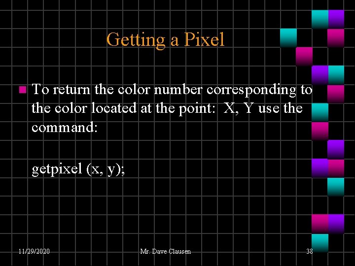 Getting a Pixel n To return the color number corresponding to the color located