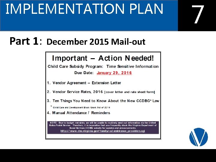 IMPLEMENTATION PLAN Part 1: December 2015 Mail-out 7 